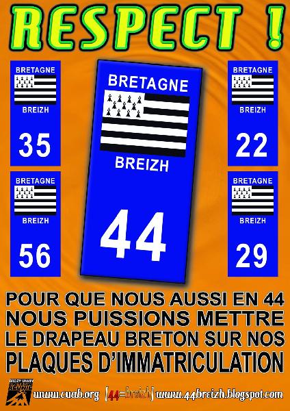 Respect : pour que nous aussi en 44 nous puissions mettre le drapeau breton sur nos plaques d'immatriculation.