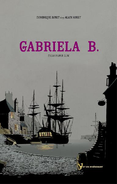 Gabriela B. l'Intégrale Bande dessinée traduite en breton par Alan Monfort