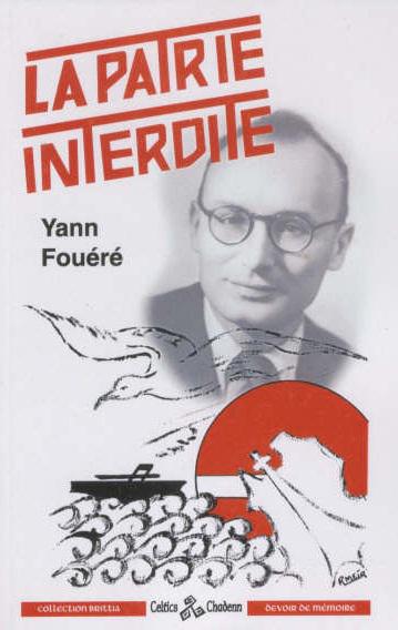 Livres de Yann Fouéré : La Maison du Connemara traduit en anglais et La Patrie interdite réimprim