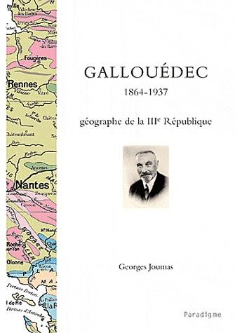 Louis Gallouédec, géographe français, Breton du Loiret