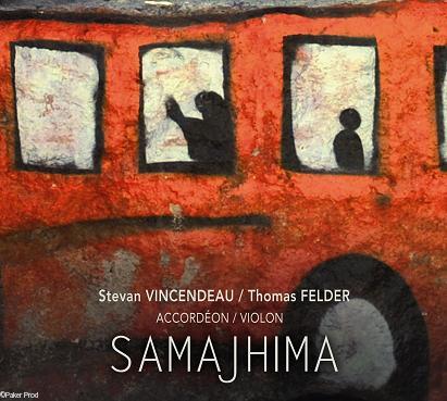 Visuel du CD Samajhima du duo Vincendeau / 
Felder