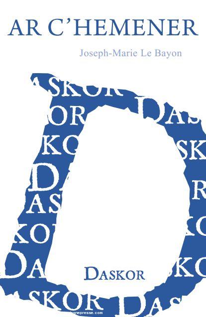 Couverture du livre "Ar C'hemener" de Job Le bayon édité par Daskor.