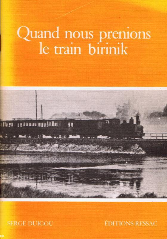 Serge Duigou <i>Quand nous prenions le train birinik</i>, éd. Ressac, 1986, 32 p.