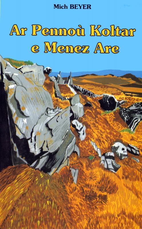 Ar pennoù koltar e menez are