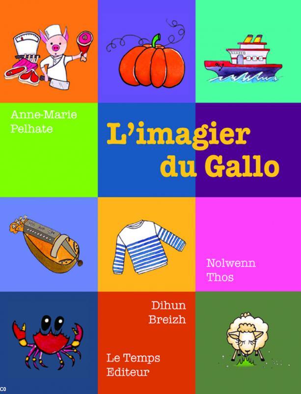 <i>L'imagier du gallo</i> paru en novembre 2013 aux éditions du Temps.