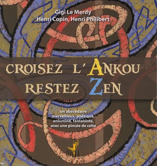 Le livre de Gigi Le Merdy <i>Croisez l'Ankou, restez Zen</i>.