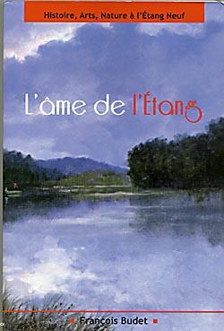 <i>L'âme de l'Étang</i>. François Budet, 2009.