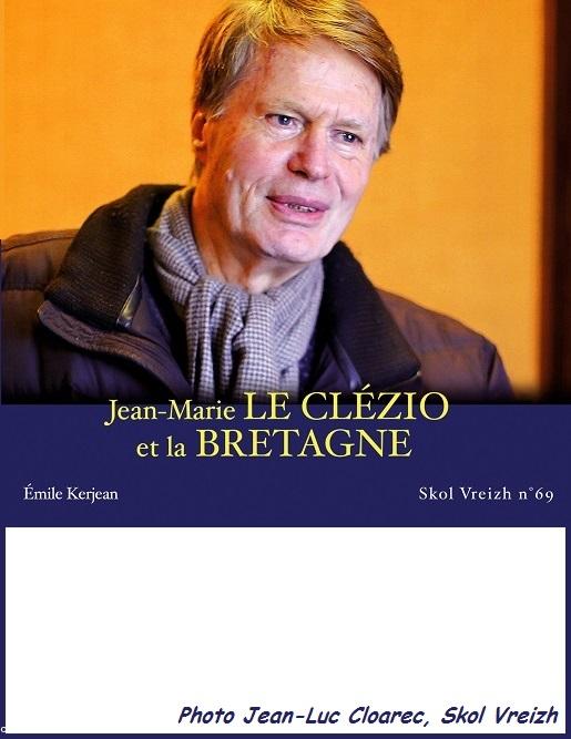 Le Cahier bleu de Skol Vreizh <i>Jean-Marie Le Clézio et la Bretagne</i> “formaté” portrait... Il ne sera pas déformé.