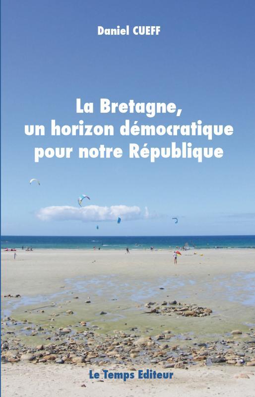 Cueff Bretagne, horizon démocratique
