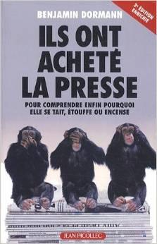 Livre Dormann Ils ont acheté la presse 2ème édition