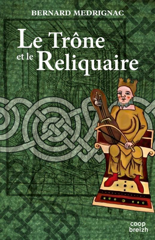Le trône et le reliquaire