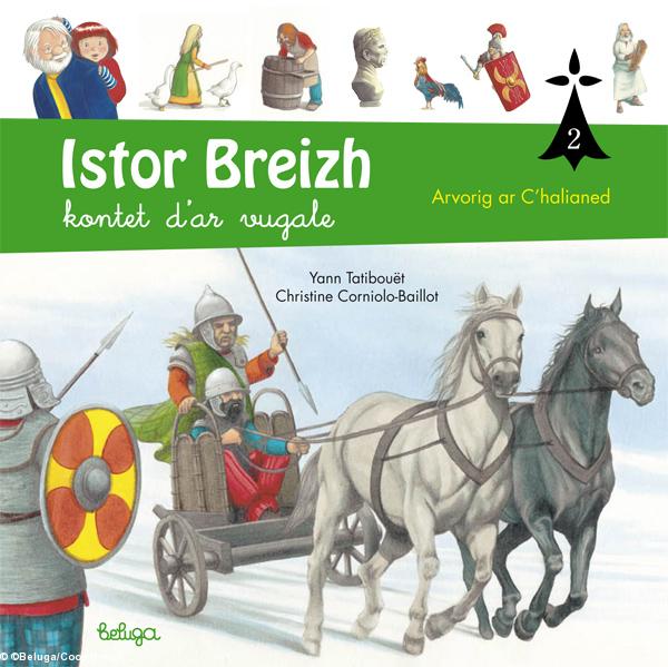 Istor Breizh kontet d'ar vugale
2 : Arvorig ar C'halianed
Beluga 2015