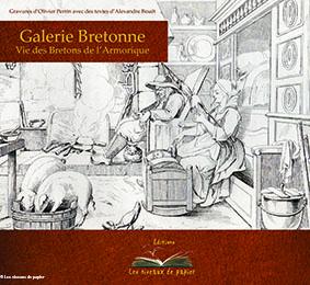 Galerie Bretonne, Vie des Bretons de l'Armorique