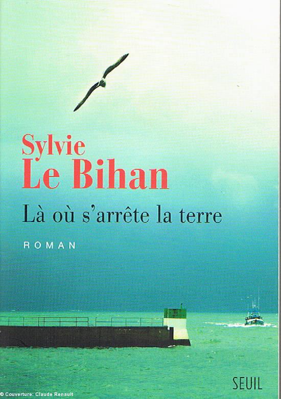 Couverture du livre de Sylvie Le Bihan, Éditions du Seuil