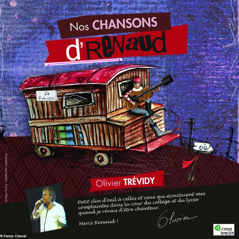 Olivier Trévidy - Nos chansons d' Renaud
