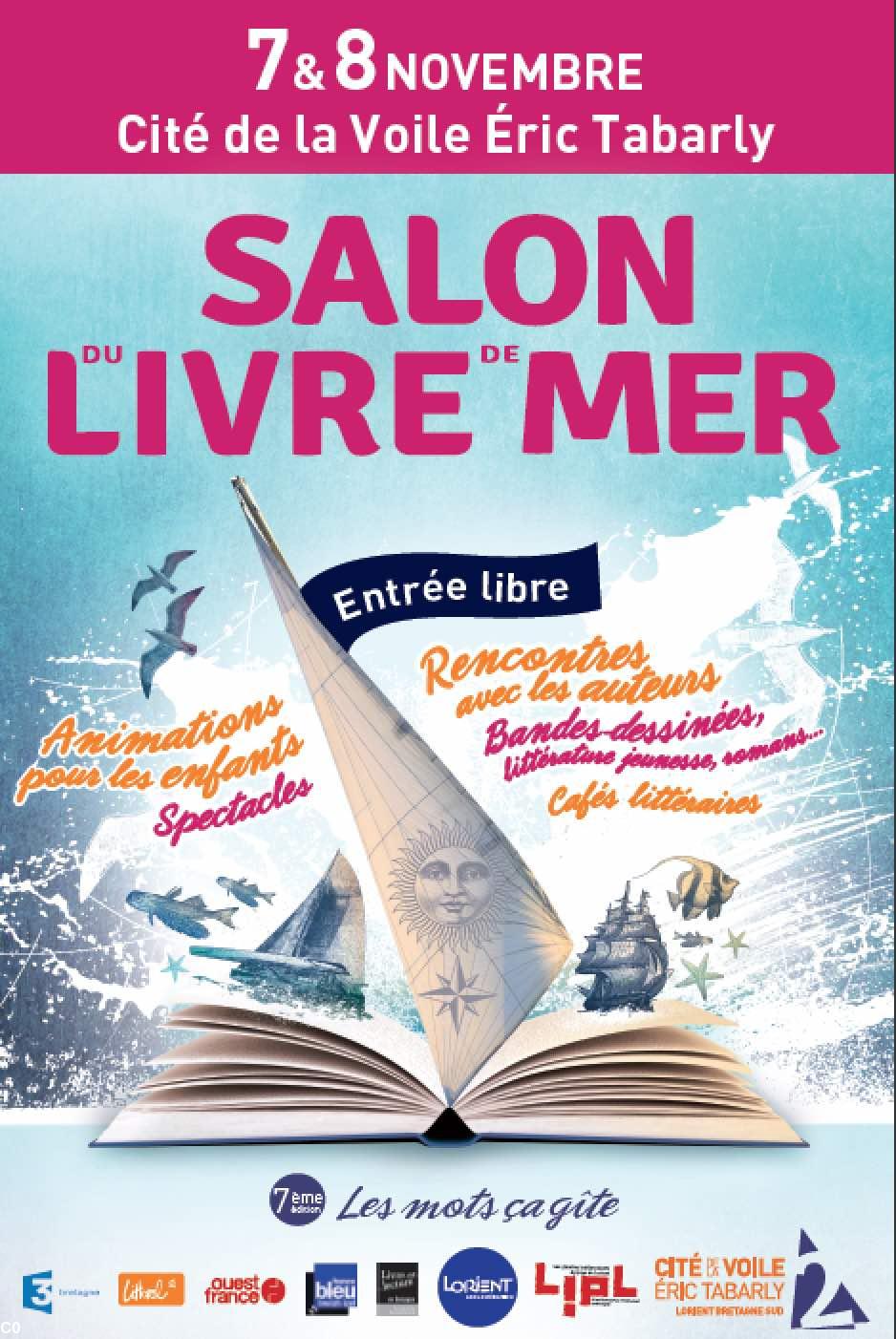 Septième édition du salon du Livre de Mer « Les Mots ça Gîte ! »  à la Cité de la Voile Eric