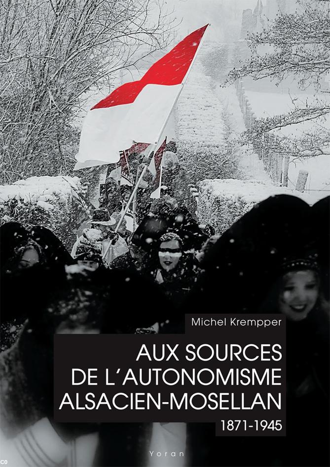 couverture Aux sources de l'autonomisme alsacien-mosellan