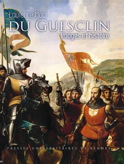 Livre "Du Guesclin - Image et histoire" - Presses universitaires de Rennes
