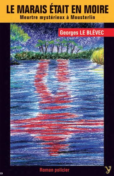 couverture du livre Le marais était en moire