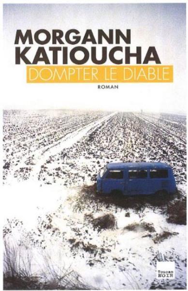 Dompter le diable (éd. du Toucan)