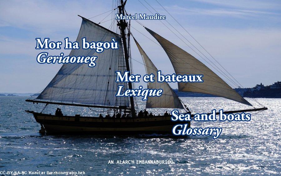 Mor ha bagoù - Mer et bateaux - Sea and boats