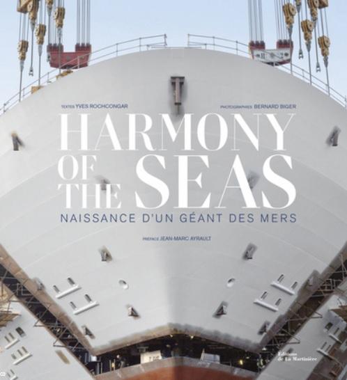 Harmony of the Seas, naissance d'un géant des mers, couverture.