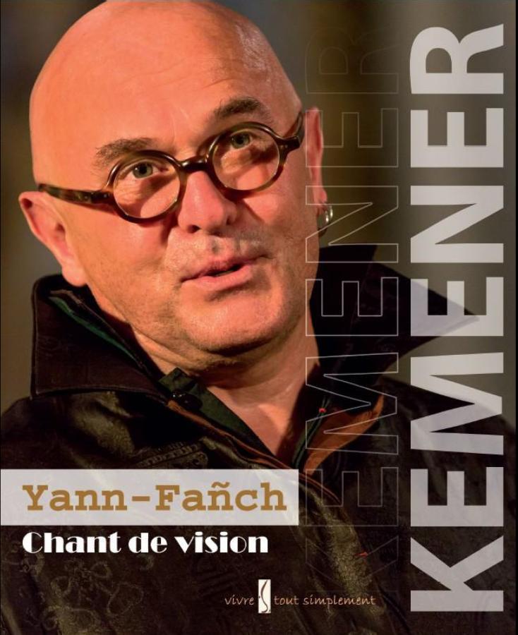 Chant de vision, Yann-Fañch Kemener