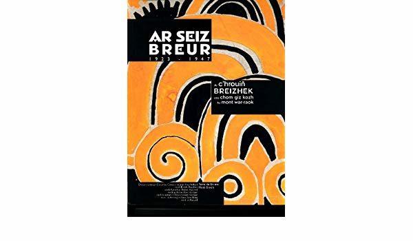 L'un des deux livres publiés lors de la grande exposition sur les Seiz Breur en 2000 au Musée de Bretagne : ici, la version totalement en breton (une première!)