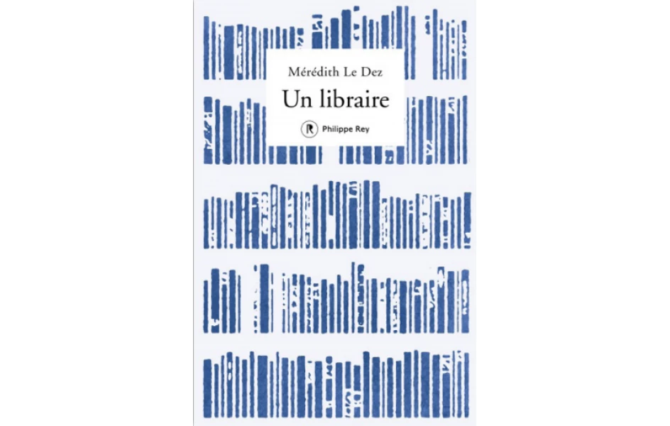 Couverture livre Mérédith Le Dez : Un libraire