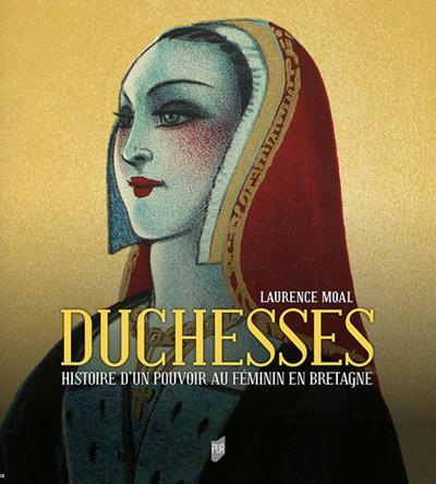 DUCHESSES - Laurence MOAL