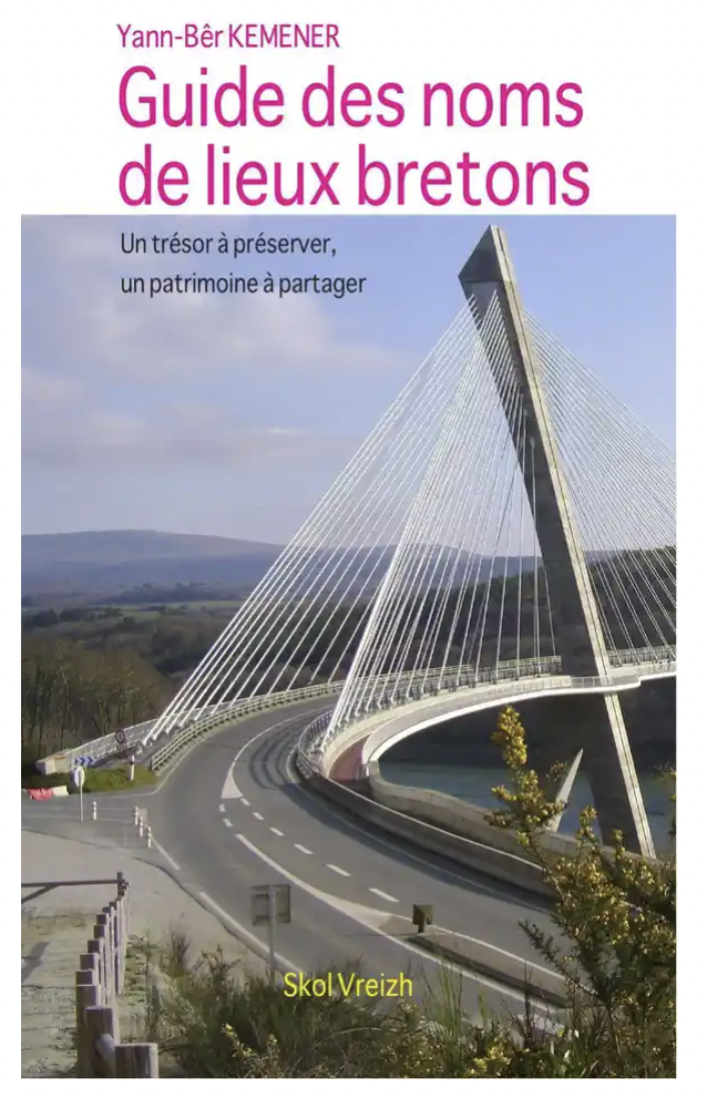Guide des noms de lieux bretons. 154 pages. 15 euros. Chez Coop Breizh.