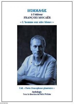 Hommage à l'éditeur François Mocaër, anthologie sous la direction de Pablo Poblète, 2022