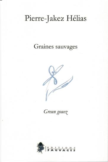 Graines sauvages  de Pierre-Jakez Hélias (Les Editions Sauvages, 2025)